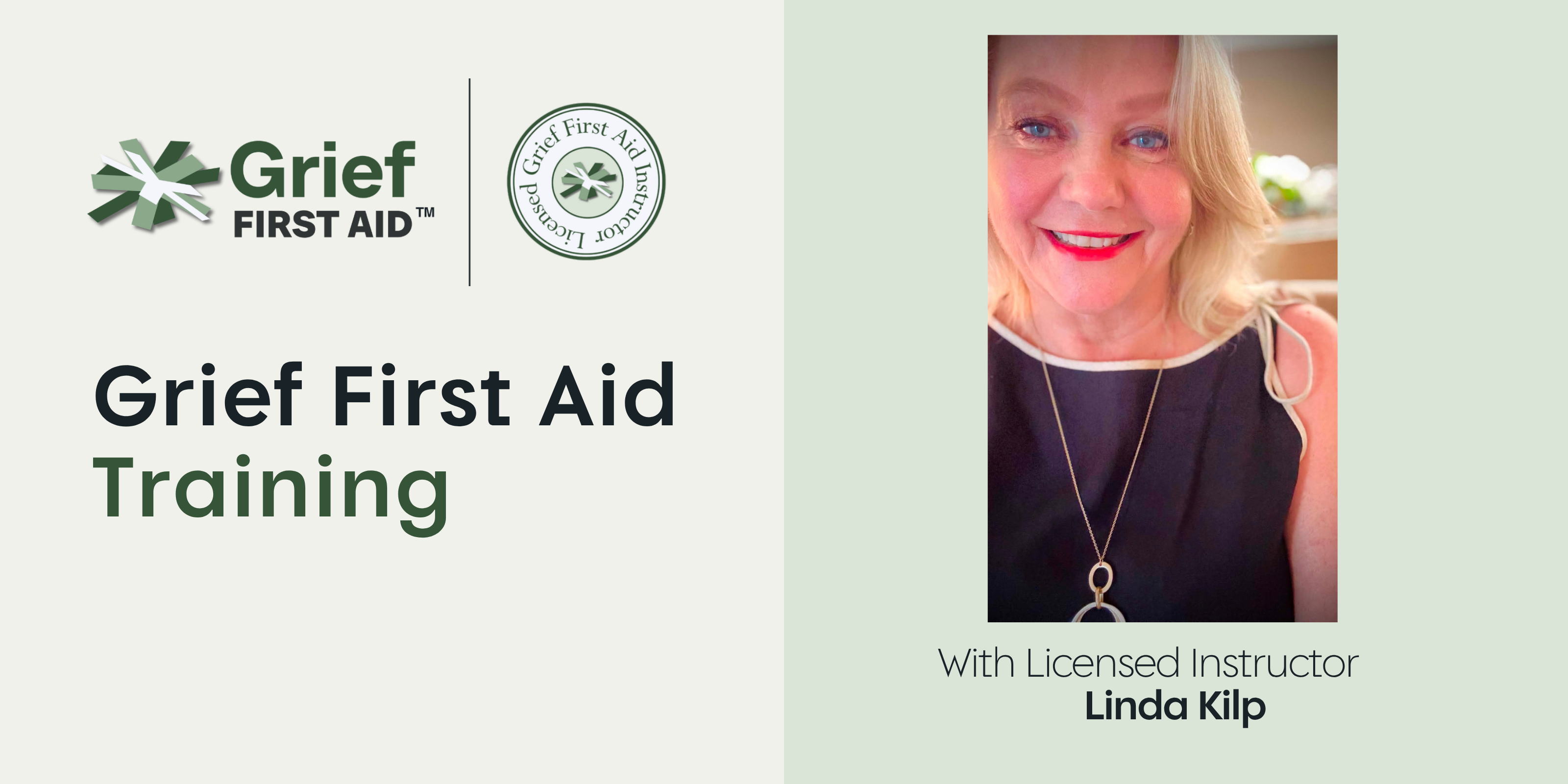 Grief First Aid Training with Licensed Instructor Linda Kilp
